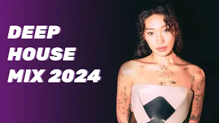 Deep House Mix 2024 | Deep House, Vocal House, Progressive & Melodic House Mix