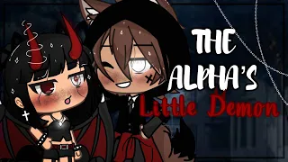 The Alphas Little Demon 😈|| Gacha Life Mini Movie || GLMM || A X A I N E