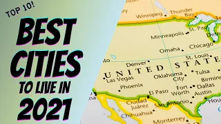 Top 10 BEST CITIES to Live in America [2021]