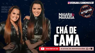 Chá de Cama - Maiara e Maraisa | Música Nova | Lançamento 2021