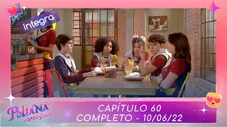 Poliana Moça | Capítulo 60 - 10/06/22 , completo