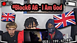 AMERICANS REACT TO #block6 A6 - I Am God |Uk Drill🇬🇧🔥