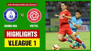 Highlights: Khánh Hòa - Thể Công-Viettel | Căng thẳng va chạm, cơ hội duy nhất được tận dụng