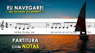 Eu Navegarei | Partitura com Notas para Flauta Doce, Violino e Playback no Piano