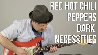 Red Hot Chili Peppers - Dark Necessities - Guitar Lesson - How to Play On Guitar - Tutorial