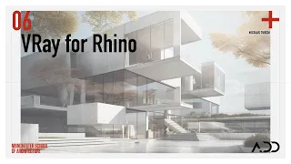 ADD Workshops 2023/2024 - VRay for Rhino