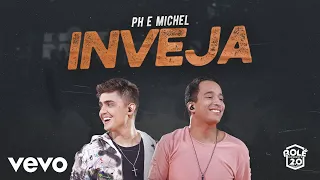 PH e Michel - Inveja (Ao Vivo Em Goiânia / 2019)