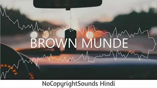 Brown Munde || No copyright song ||AV NCS  ||FAMOUS  SONG||