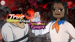 TRUE TEKKEN FRAUD 2: The WORST Tekken God Omega EVER