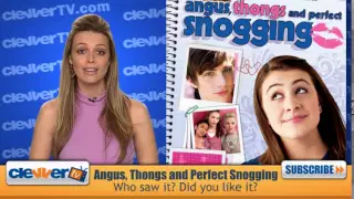 Angus,Thongs and Perfect Snogging Movie Recap