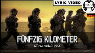 Fünfzig Kilometer [⭐ LYRICS GER/ENG] [NVA] [German Military Music]