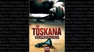 ^^2017 Die Toskana Verschwörung Thriller Hörbuch von Rolf Dieckmann