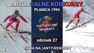 BITWA NA (ANTY)REKORDY - Planica 1994 - Absurdalne Konkursy #27