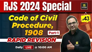 RJS 2024 | Code of Civil Procedure 1908 Rapid Revision L-43 | Utkarsh Law Classes | Sanyog Sir