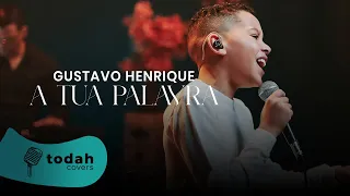 Gustavo Henrique | A Tua Palavra [Cover Larissa Pires]