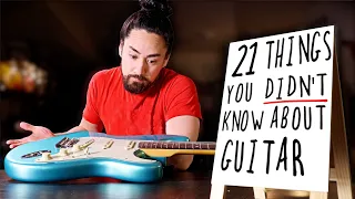 21 Things You Didn't Know About Guitar