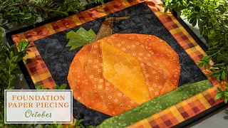 Foundation Paper Piecing Series - October | a Shabby Fabrics Tutorial