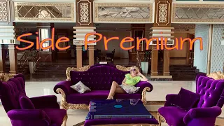 Side Premium Palace 5* (Oz Hotels Side Premium 5*)