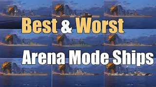 Best & Worst Arena Mode Ships | World of Warships Legends | 4k | Xbox Series X PS4 PS5