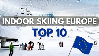 Top 10 Indoor Ski Resorts in Europe