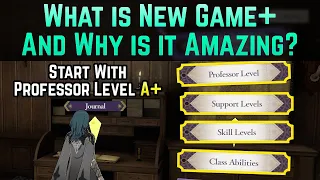 What is New Game+ and Why is it AMAZING? (Showcasing Features) | Fire Emblem: Three Houses