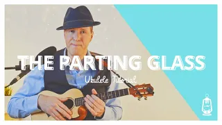 The Parting Glass – Marty Martin Ukulele Tutorial