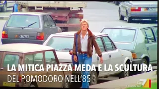 Piazza Meda nel film Sotto il vestito niente 1985!