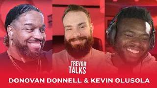 Kevin Olusola & Donovan Donnell || Trevor Talks Podcast with Trevor Tyson