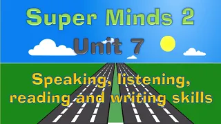 Super Minds 2 Unit 7: Student's book and workbook page 88-89