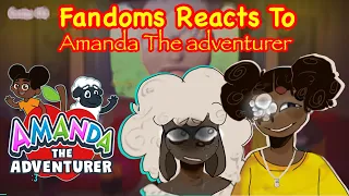 Fandoms Reacts To Amanda The Adventurer | South Park | Fnaf | Coraline | UnderTale | Lil Misfortune