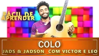 COLO - JADS E JADSON COM VICTOR E LEO (APRENDA A TOCAR)