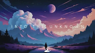 Into The Unknown | Beautiful Chill Music Mix