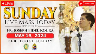 SUNDAY FILIPINO LIVE MASS TODAY ONLINE || PENTECOST ||  MAY 19, 2024 || REV. FR. JOSEPH FIDEL ROURA