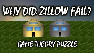 Why Did Zillow's Algorithm Fail? A Game Theory 101 Investigation