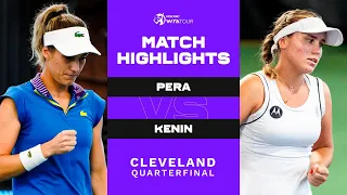Bernarda Pera vs. Sofia Kenin | 2022 Cleveland Quarterfinals | WTA Match Highlights