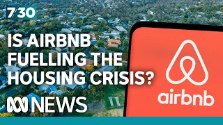 The impact of Airbnb and Stayz on Australia's housing crisis | 7.30