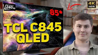 Какой телевизор купить если нет денег на OLED? Обзор TCL C845 QLED с MiniLED и 2000 нит яркости