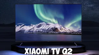 Телевизор Xiaomi TV Q2 первый обзор на русском