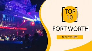 Top 10 Best Night Clubs to Visit in Fort Worth, Texas | USA - English