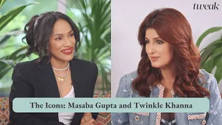 The Icons: Masaba Gupta and Twinkle Khanna | Tweak India