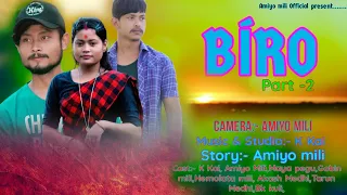 Biro -part -2// mising short film//mising video//mising short movie//amiyo mili official