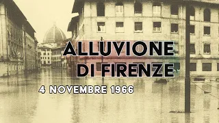 ALLUVIONE DI FIRENZE (4 Novembre 1966)