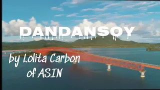 #DANDANSOY #LYRICS #VISAYANSONG   (DANDANSOY) LYRICS - visayan Song (by LOLITA CARBON of Asin