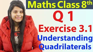 Q 1 - Ex 3.1 - Understanding Quadrilaterals - NCERT Maths Class 8th - Ch 3