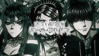 faster n harder remix - 6arelyhuman, kets4eki, asteria (nightcore)