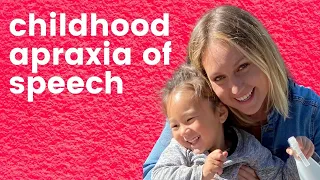 What is Childhood Apraxia of Speech? 2021