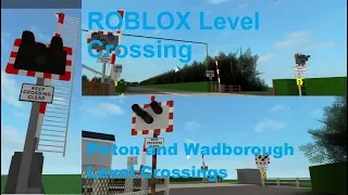 ROBLOX Pirton and Wadborough Level Crossings