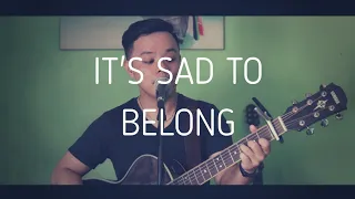 IT'S SAD TO BELONG - ENGLAND DAN (COVER)