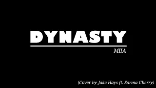 Dynasty - MIIA | Lirik Lagu (Cover by Jake Hays ft. Sarma Cherry)
