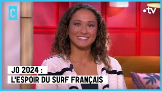 La France aura-t-elle l'Or aux JO avec cette prodige du surf ? - C l’hebdo - 25/02/2023